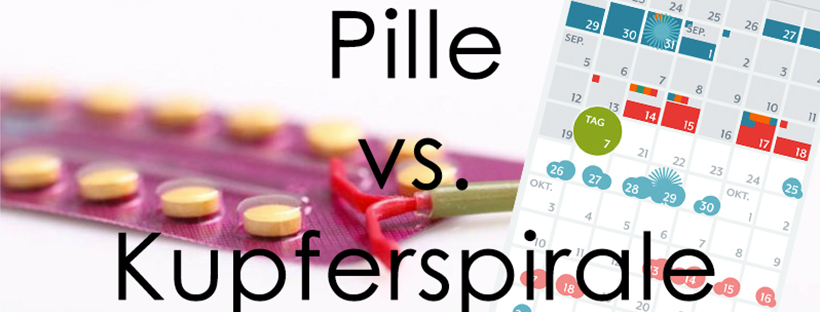 Pille vs. Kupferspirale